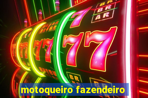 motoqueiro fazendeiro